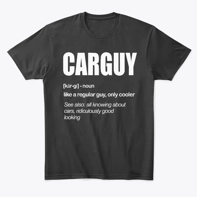 Car Guy Definition T shirt